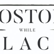 ArtsEmerson Partners with Boston While Black on Local Membership Network For Black Pr