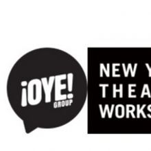 Oye Group, New York Theatre Workshop and The Bushwick Starr, In Association with The 