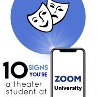 BWW Blog: 10 Signs You're A Theater Student at Zoom University