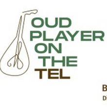 OUD PLAYER ON THE TEL To Have World Premiere At HERE Arts Center