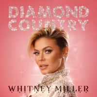 Whitney Miller Releases New Single 'Diamond Country'
