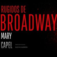 Mary Capel presenta su concierto teatralizado RUGIDOS DE BROADWAY en Madrid