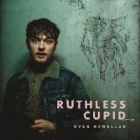 Ryan McMullan to Release 'Ruthless Cupid' and Starts US Tour