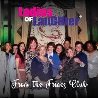 Ladies of Laughter Releases First All Women Comedy Recording From NY Friars Club