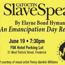 Maryland Ensemble Theatre Presents CATOCTIN SLAVESPEAK by Elayne Bond Hyman