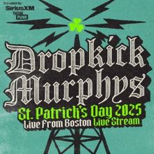 Dropkick Murphys Set St. Patrick's Day 2025 Live Stream