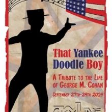 Skyline Theatre Co Presents THAT YANKEE DOODLE BOY This Weekend Only