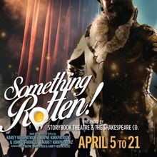 The Shakespeare Company And StoryBook Theatre To Present SOMETHING ROTTEN! THE MUSICA