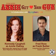 New London Barn Playhouse In Collaboration With Symphony NH Present ANNIE GET YOUR GU