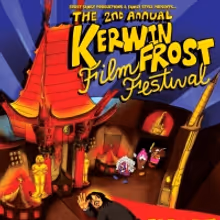 Kerwin Frost Announces 2nd Annual Kerwin Frost Film Festival