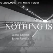 VIDEO: JAIME LOZANO y MARINA PIRES envían también su mensaje NOTHING IS BROKEN