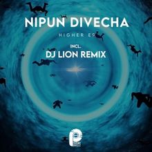 Nipun Divecha Releases 'Higher' EP