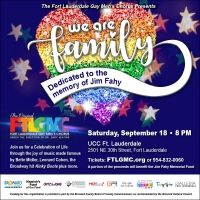 Fort Lauderdale Gay Men's Chorus Presents WE ARE FAMILY (DEDICATED TO THE MEMORY OF…