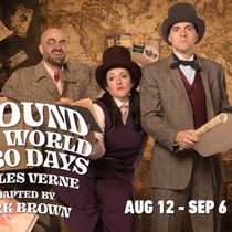 AROUND THE WORLD IN 80 DAYS to Spin Into B Street Theatre With New Staging