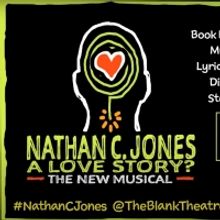 VIDEO: Watch The Blank Theatre's Stream of NATHAN C. JONES: A LOVE STORY?