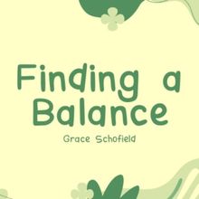 Student Blog: Finding a Balance