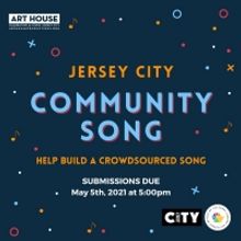 Art House Seeks Submissions For Crowdsourced Project 'Jersey City Community Song'