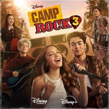 CAMP ROCK 3 Original Soundtrack Out Now on Digital Platforms