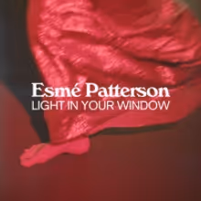 Esm&eacute; Patterson Shares First Music in Four Year, 'Light In Your Window'