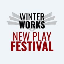 WINTERWORKS NEW PLAY FESTIVAL to Launch at Third Avenue PlayWorks