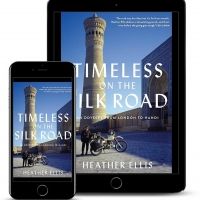 Heather Ellis Releases New Travel Memoir - Timeless On The Silk Road: An Odyssey…
