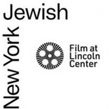 The Jewish Museum and Film at Lincoln Center Announce Annual Film Festival