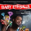 BABY EYEBALLS to Make World Premiere at Hollywood Fringe Festival Photo