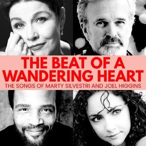 Interview: Marty Silvestri & Joel Higgins on THE BEAT OF A WANDERING HEART at The Laurie Beechman