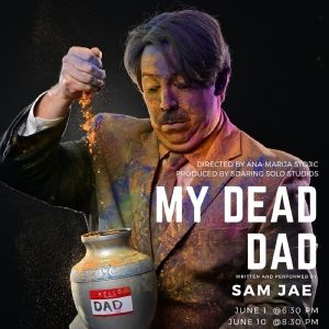 MY DEAD DAD to Play Hollywood Fringe Festival in June