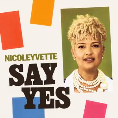 NicoleYvette to Release Debut Album SAY YES, Featuring Kurt Elling