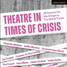 BWW Review: THEATRE IN TIMES OF CRISIS, Methuen Drama, Bloomsbury
