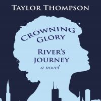Debut Novel Crowning Glory: River's Journey