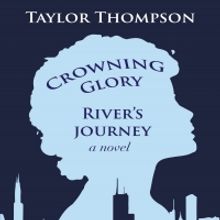 Debut Novel Crowning Glory: River's Journey