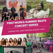 FirstWorks to Present 2025 SUMMER BEATS Free Concerts