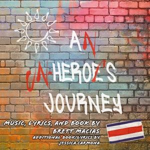 Brett Macias' New Latine Musical, AN UN-HERO'S JOURNEY, Releases Seven Song EP