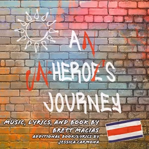 Brett Macias' New Latine Musical, AN UN-HERO'S JOURNEY, Releases Seven Song EP