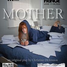 MOTHER, A One-Woman Thriller, To Be Presented at Hollywood Fringe