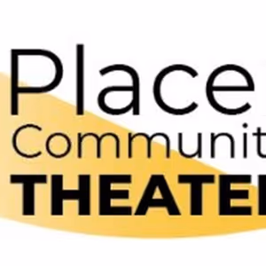 Placer Community Theater Announces New Leadership