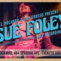 Multi-Award-Winning Blues Guitarist & Singer Sue Foley to Record New Live Album at…