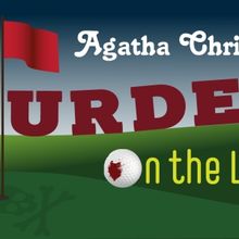 Agatha Christie's MURDER ON THE LINKS to Open at The Players Theatre in April