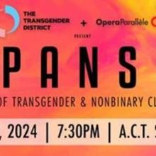 Opera Parallèle Launches EXPANSIVE SHOWCASE for Transgender & Non-Binary Artists