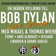 LIVE STREAM CONCERT IN TRIBUTE OF BOB DYLAN, 6TH OF JUNE, 21:00 CET/3 PM EST at Faceb