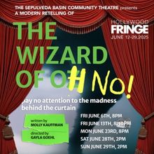 THE WIZARD OF OH NO! is Coming to Hollywood Fringe