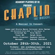Academy Players Of RI to Present CHAPLIN - A MUSICAL IN CONCERT!