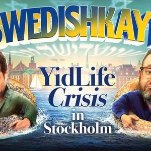 YIDLIFE CRISIS: SWEDISHKAYT LIVE! Debuts in Montreal at Segal Centre