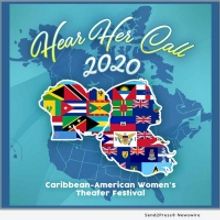 2nd Annual HEAR HER CALL CARIBBEAN-AMERICAN WOMEN'S THEATER FESTIVAL Will Take Place 