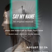 Insight Colab Theatre Presents SAY MY NAME Next Month