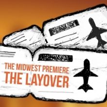 Cast Announced for the Midwest Premiere of THE LAYOVER by Leslye Headland
