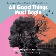 ALL GOOD THINGS MUST BEGIN Launches Downstage's 20th Season
