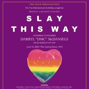 The Felix Organization to Present Slay This Way Pride Event Honoring Darryl 'DMC'…